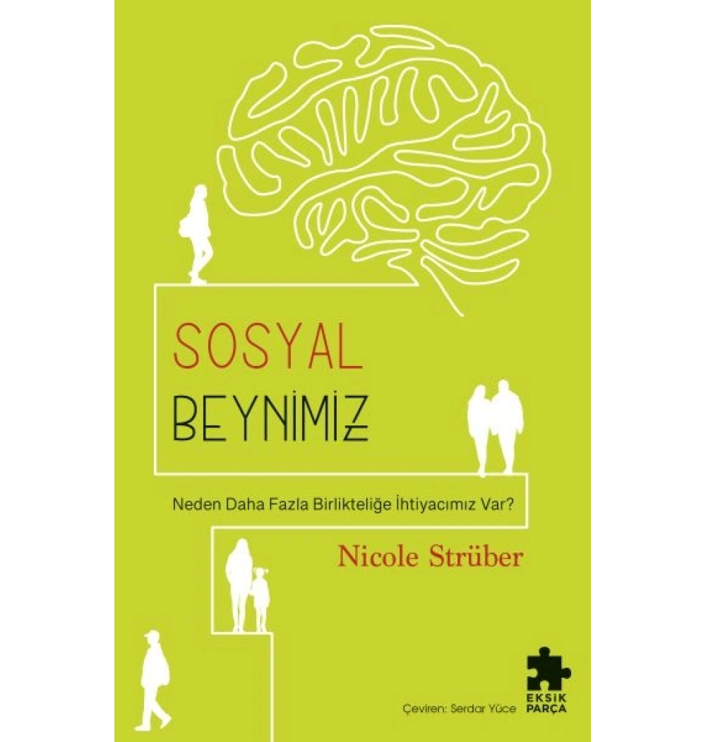 Sosyal Beynimiz Nicole Strüber Eksik Parça