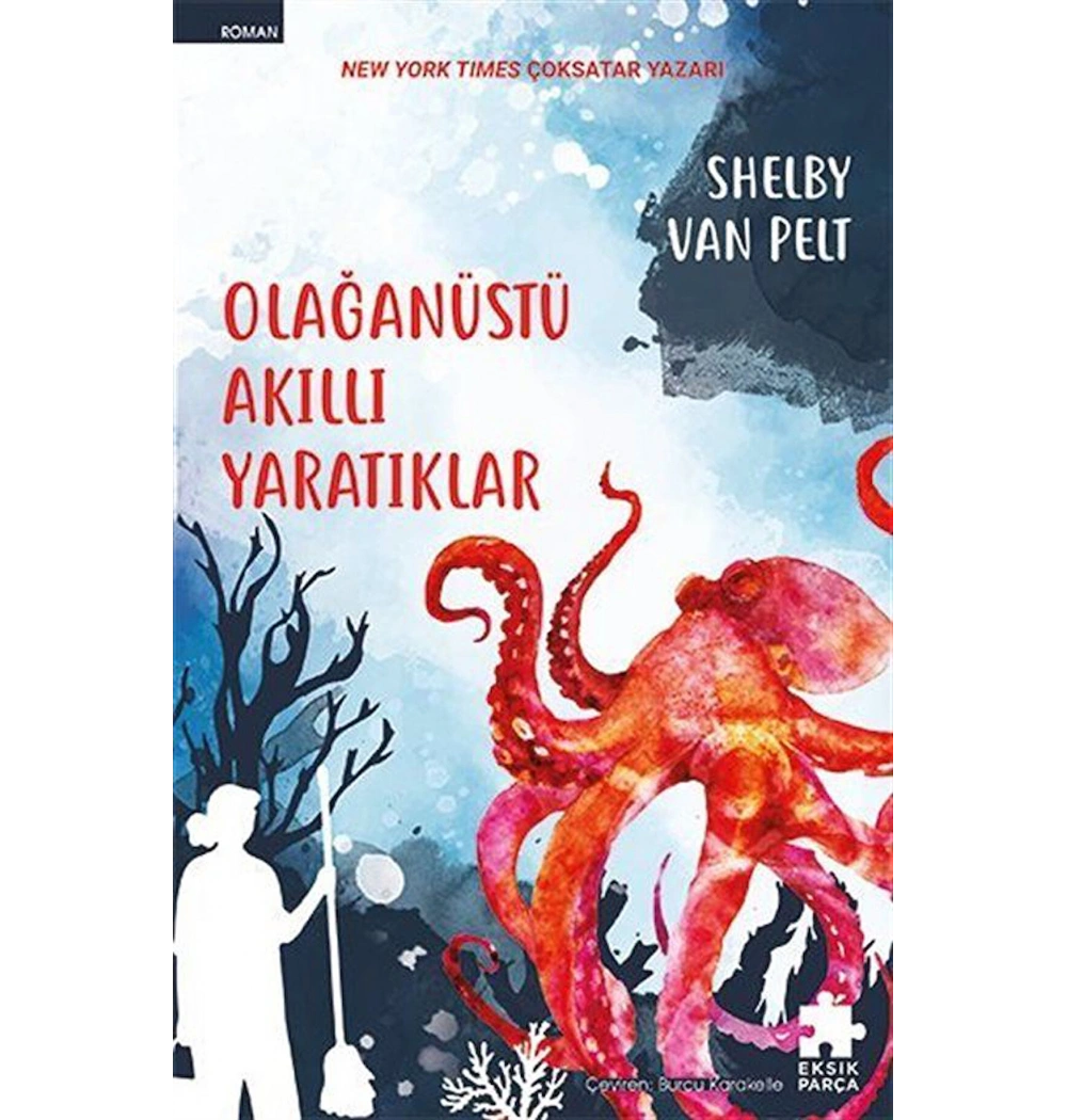 Olağanüstü Akıllı Yaratıklar Shelby Van Pelt Eksik parça