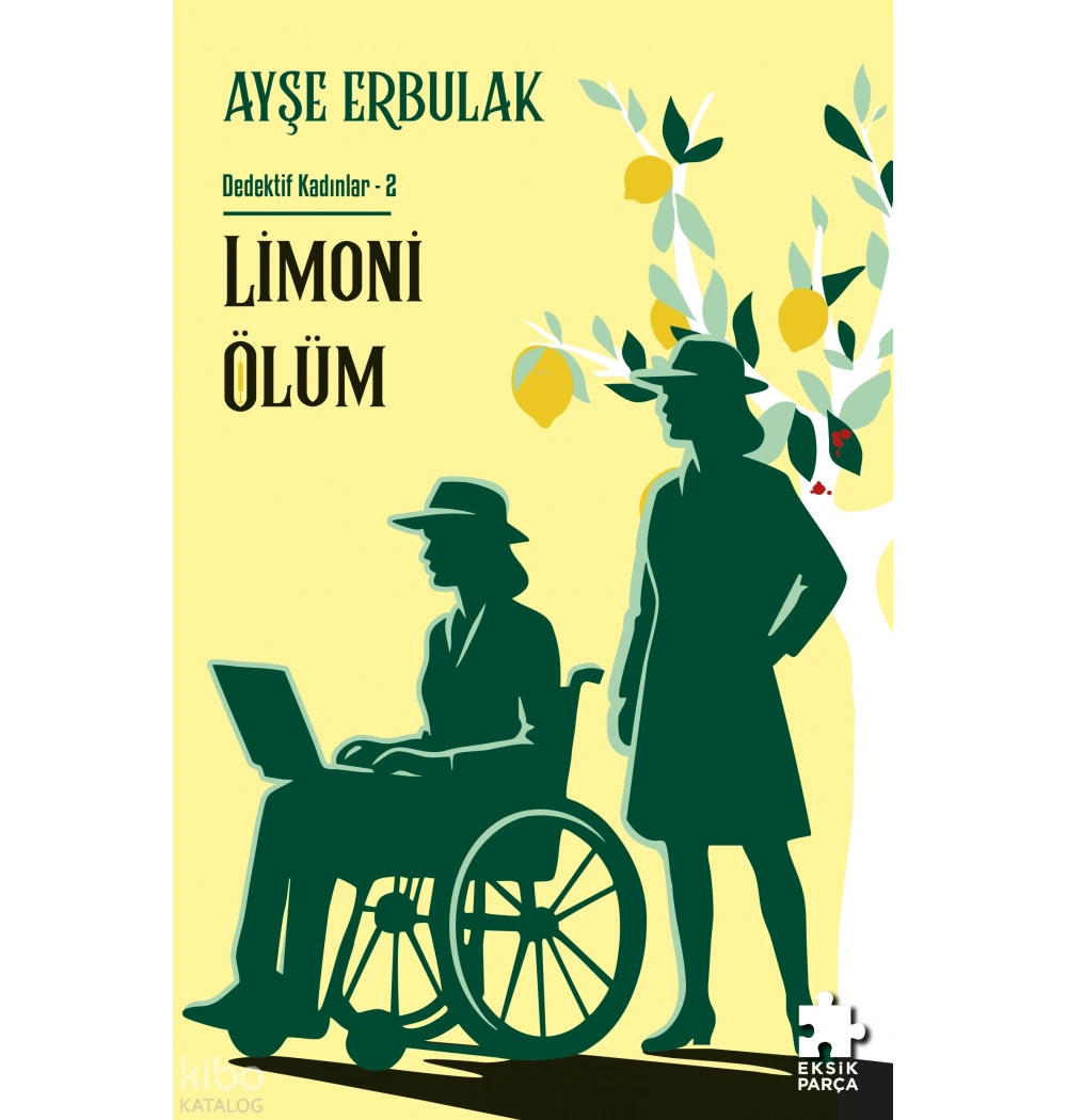 Limoni Ölüm Ayşe Erbulak Eksik Parça