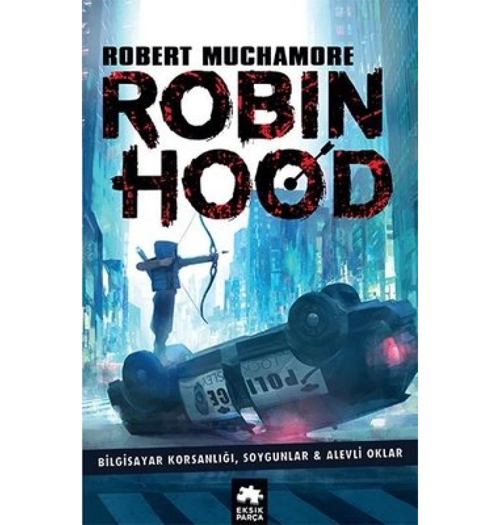 Robın Hood 1 Bilgisayar Korsanlığı Eksik Parça