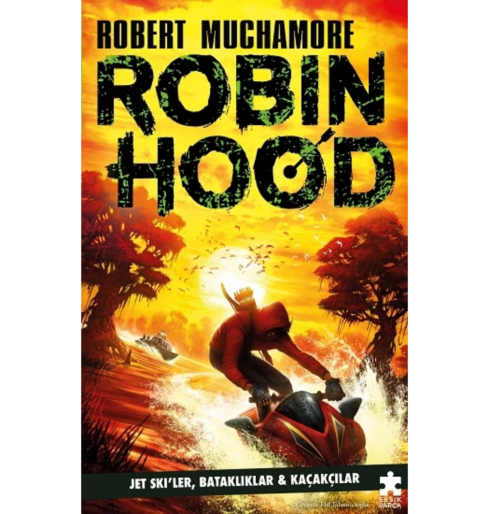 Robin Hood 3 Jet Skıler Bataklıklar EksikParça