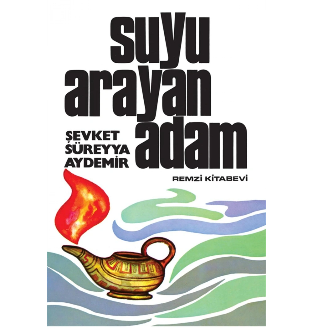 Suyu Arayan Adam Şevket Süreyya Aydemir Remzi Kitabevi