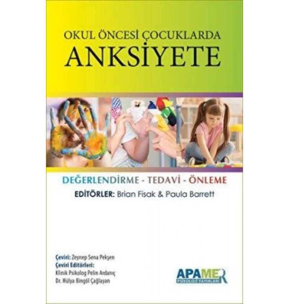 Okul Öncesi Çocuklarda Anksiyete değerlendirme Tedavi Önleme Brian Fisak