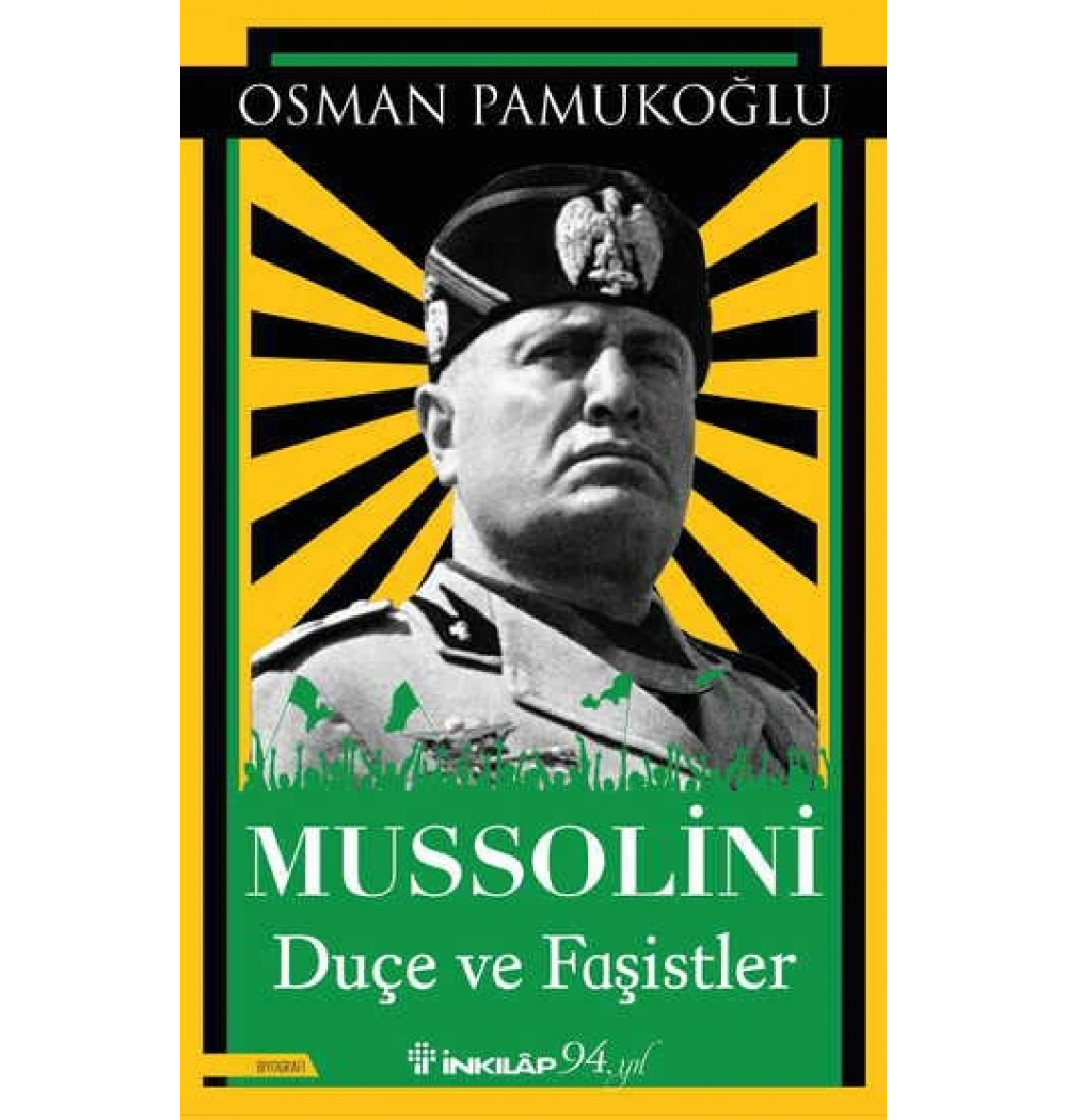 Mussolini Duçe Ve Faşistler Osman Pamukoğlu İnkılap
