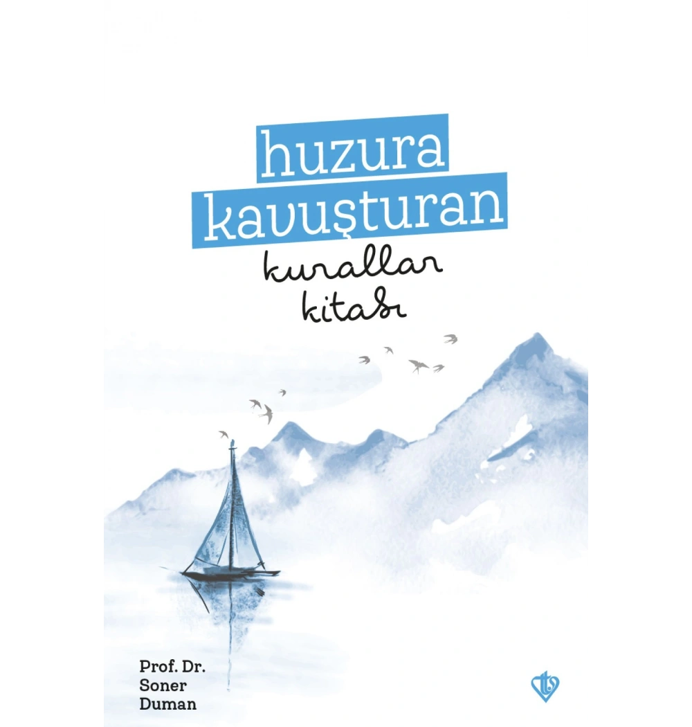 Huzura Kavuşturan Kurallar Kitabı Soner Duman Tdv