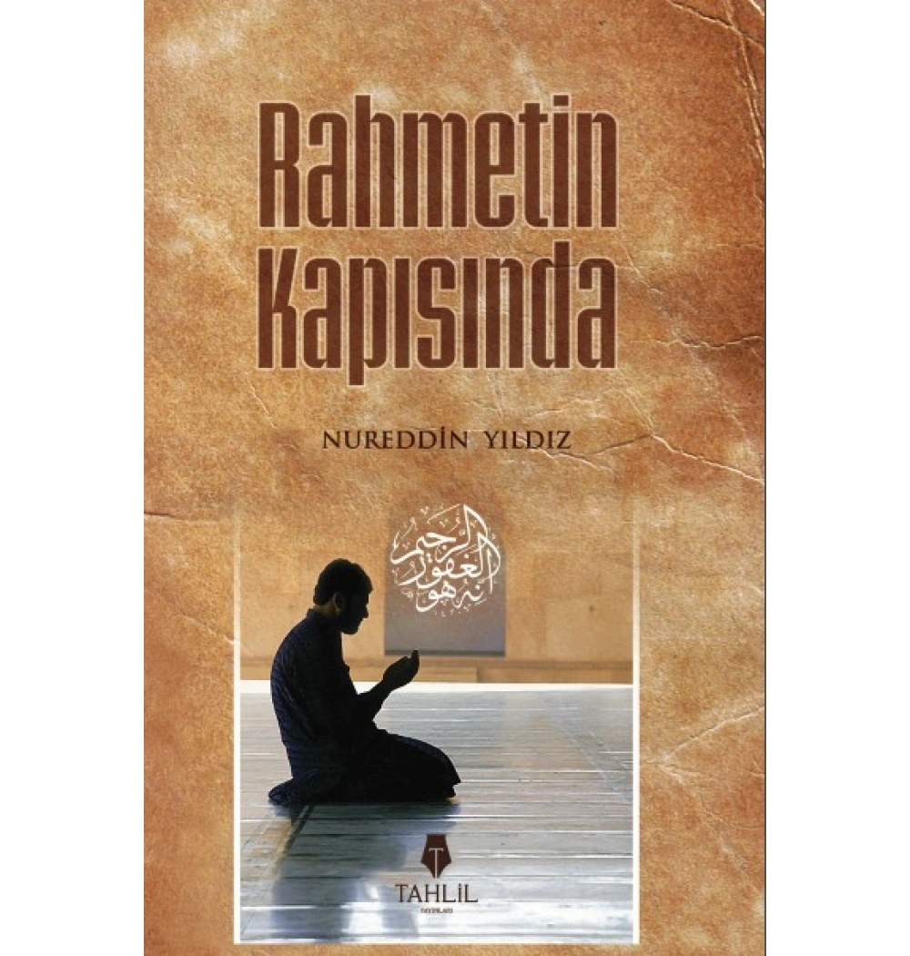 Rahmetin Kapısında Nureddin Yıldız Tahlil