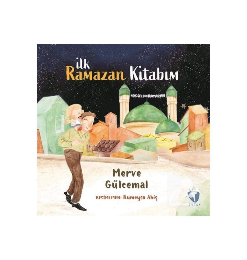 İlk Ramazan Kitabım Renkli Resimli Merve Gülcemal Turkuvaz