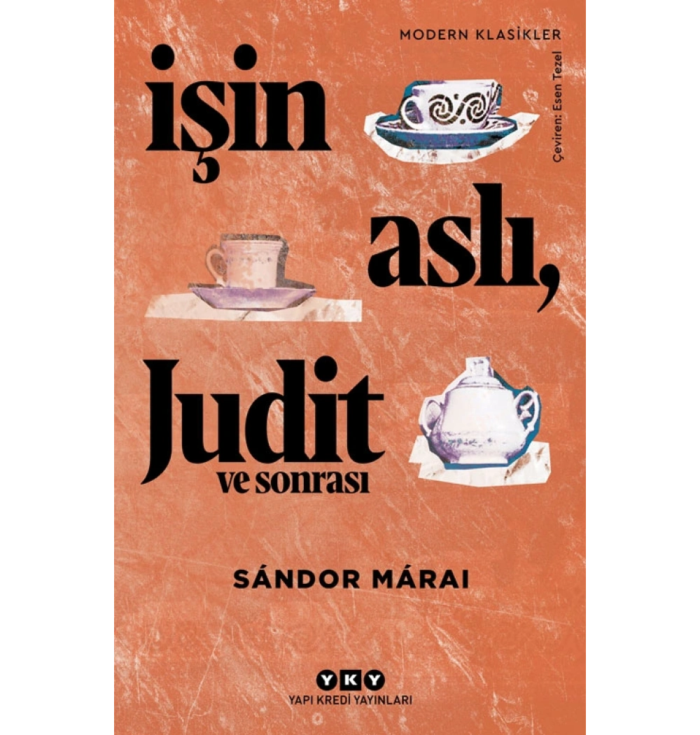 İşin Aslı Judit Ve Sonrası Sandor Maraı Yapı Kredi