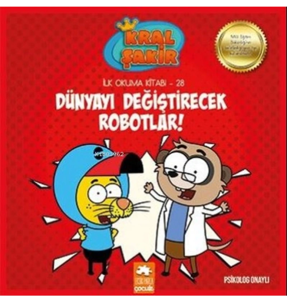 Kral Şakir İlkokuma Dünyayı Değiştirecek Robotlar Eksikparça