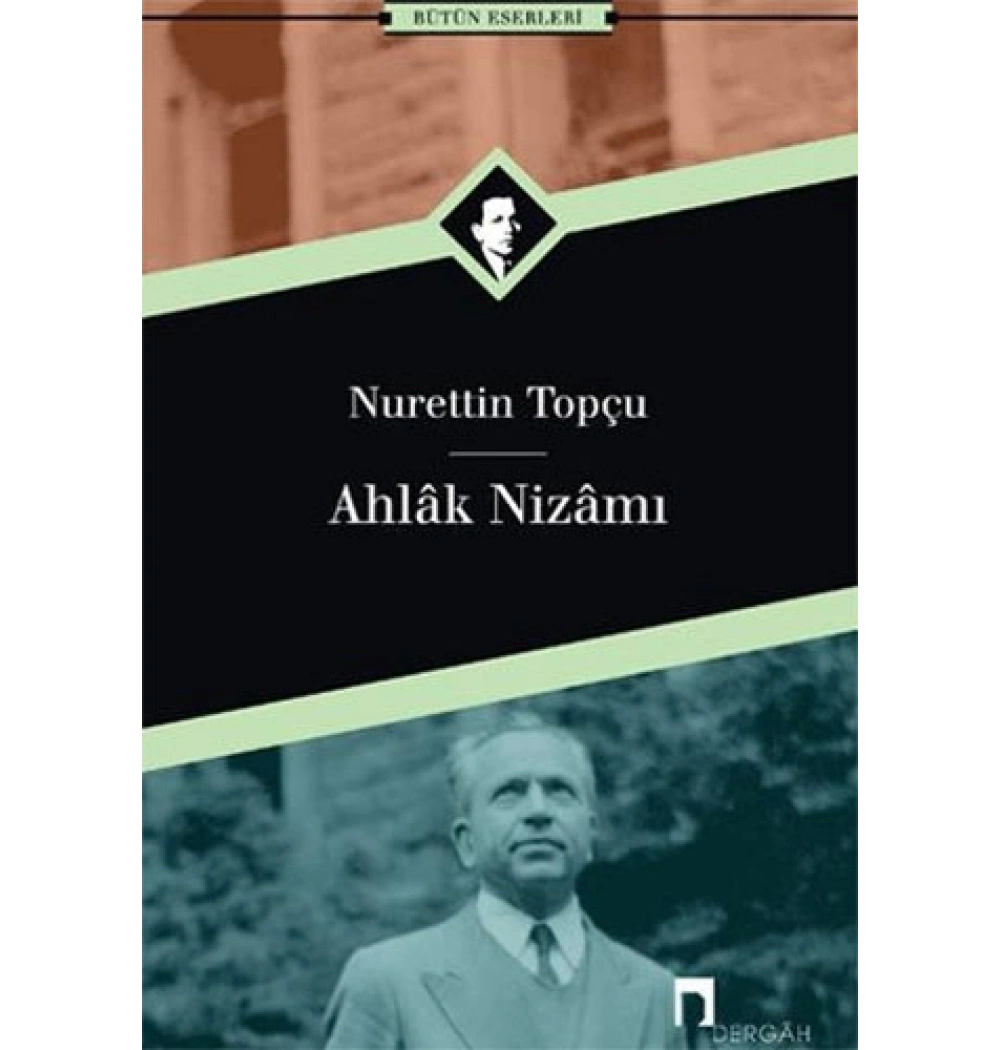 Ahlak Nizamı - Nurettin Topçu - Dergah
