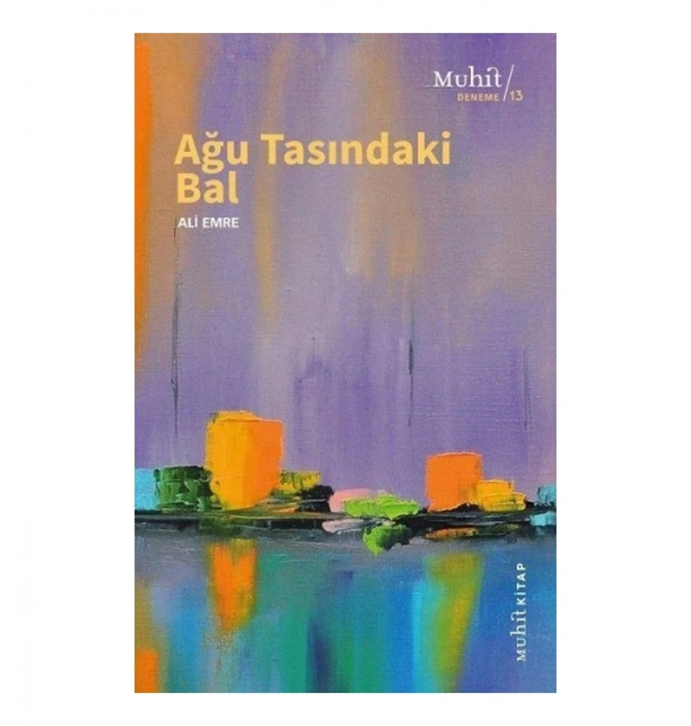 Ağu Tasındaki Bal Ali Emre Muhit