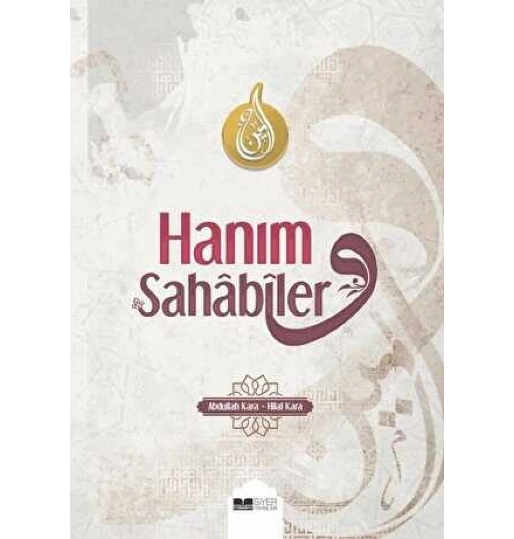 Hanım Sahabiler Abdullah Kara Siyer Yayın