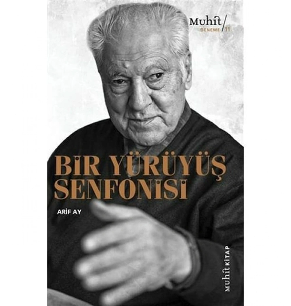 Bir Yürüyüş Senfonisi Arif Ay Muhitkitap