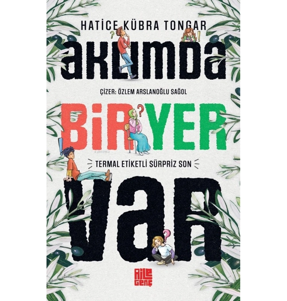 Aklımda Bir yer Var Hatice Kübra Tongar Aile Genç