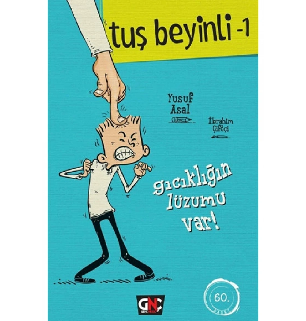 Tuş Beyinli 1 Gıcıklığın Lüzumu Var Ciltli Yusuf Asal Nesil