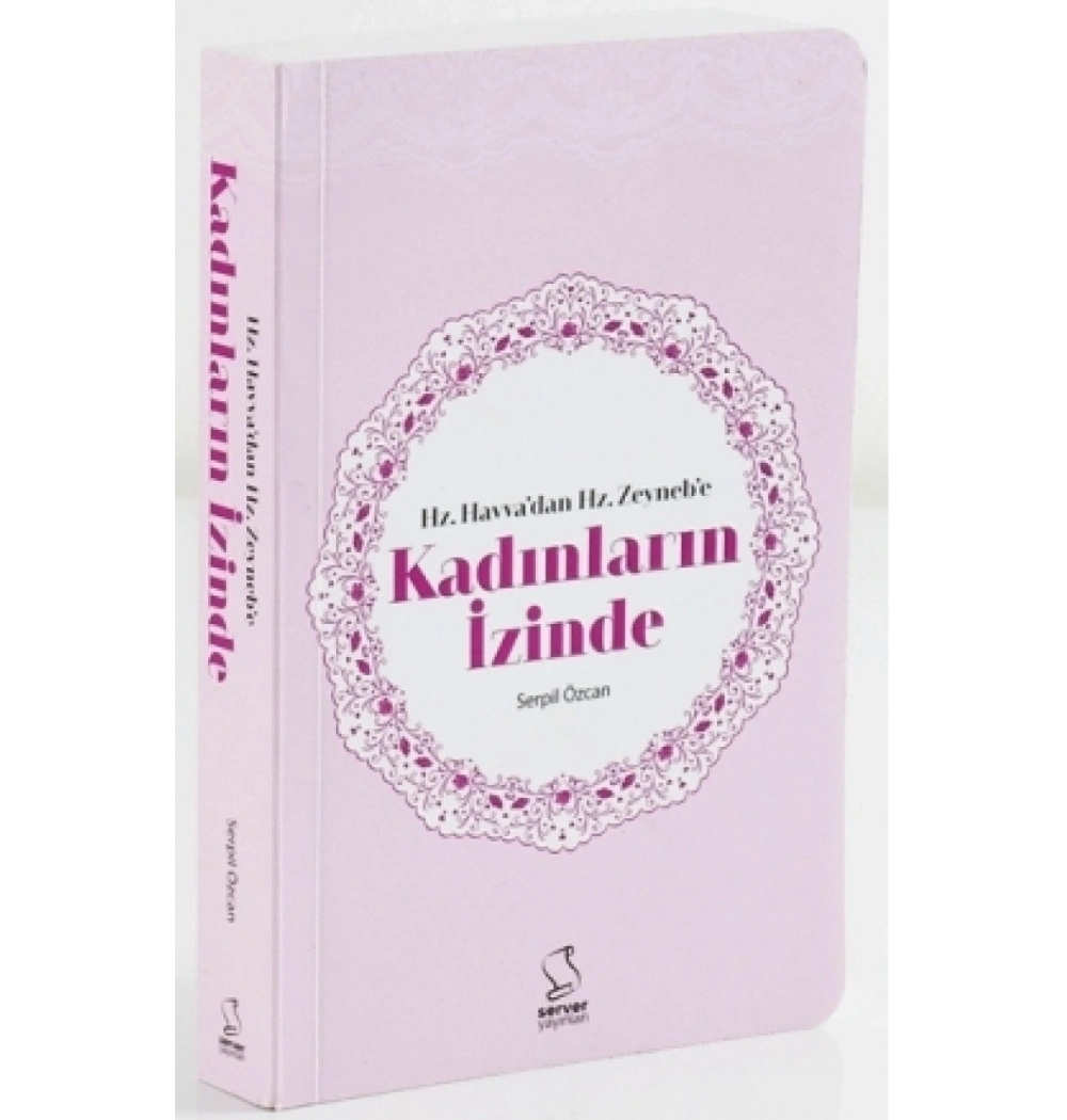 Hz.Havvadan Zeynebe Kadınların İzinde  Serpil Özcan  Server Yayın