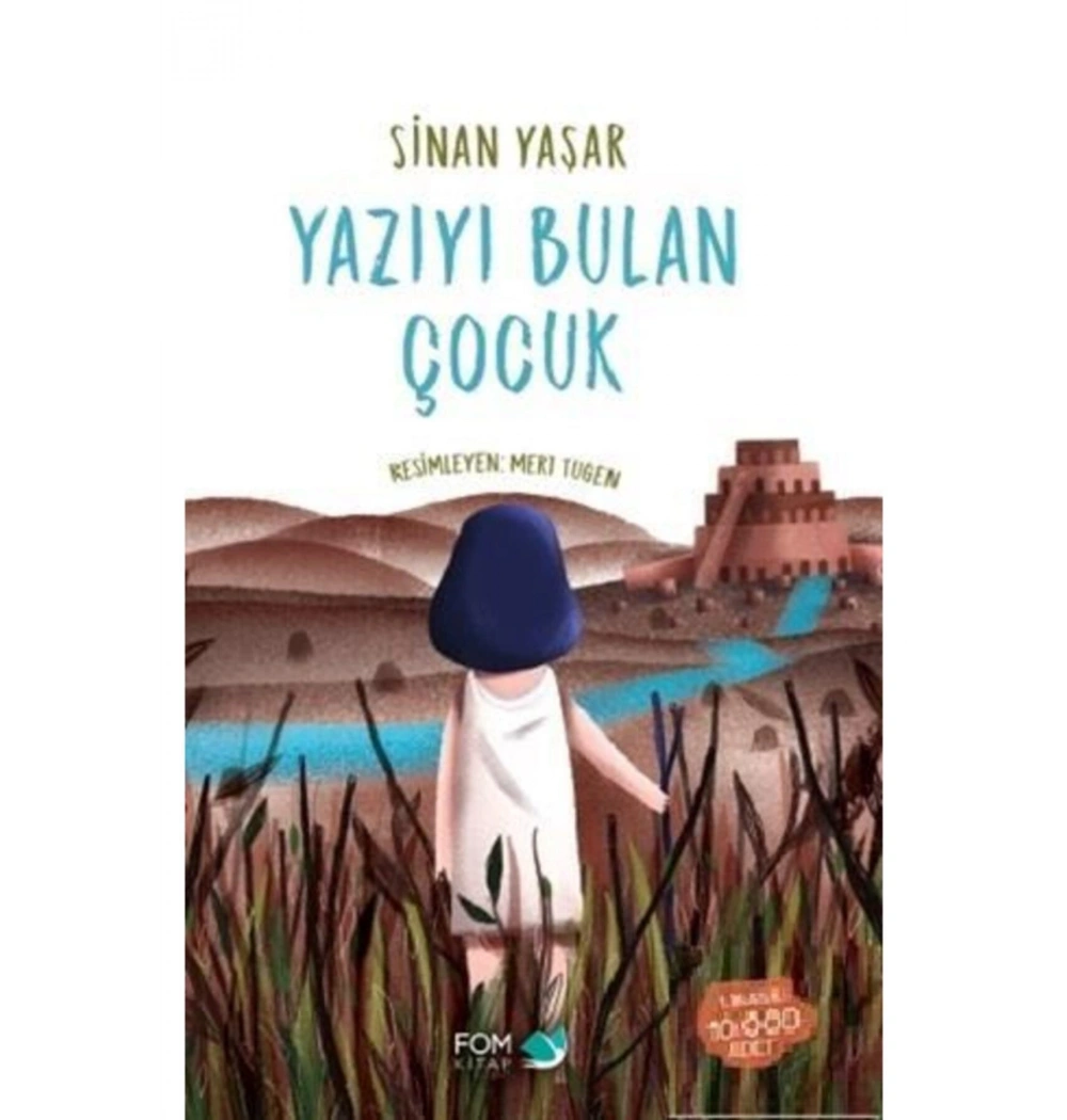 Yazıyı Bulan Çocuk Sinan Yaşar Fom Kitap