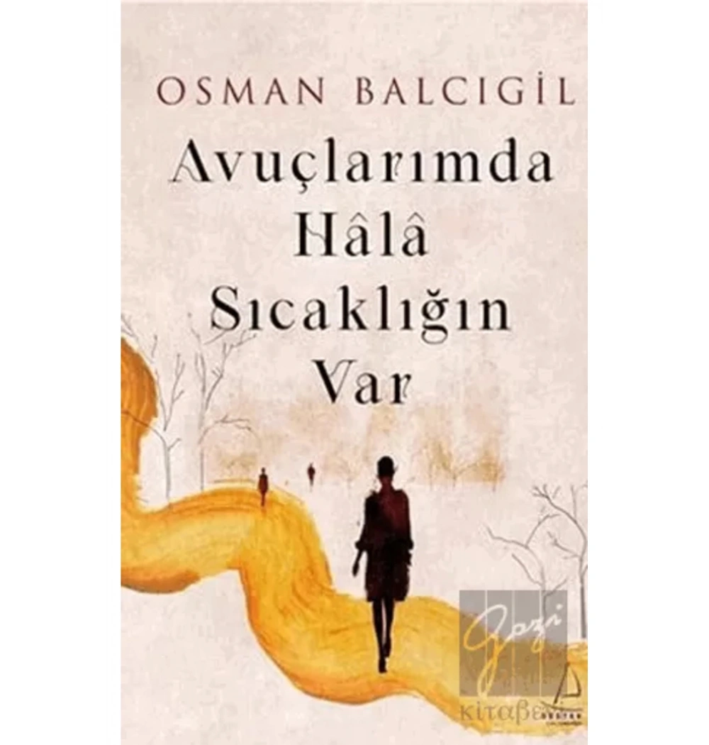 Avuçlarımda Hala Sıcaklığın Var  Osman Balcıoğlu  Destek Yayın