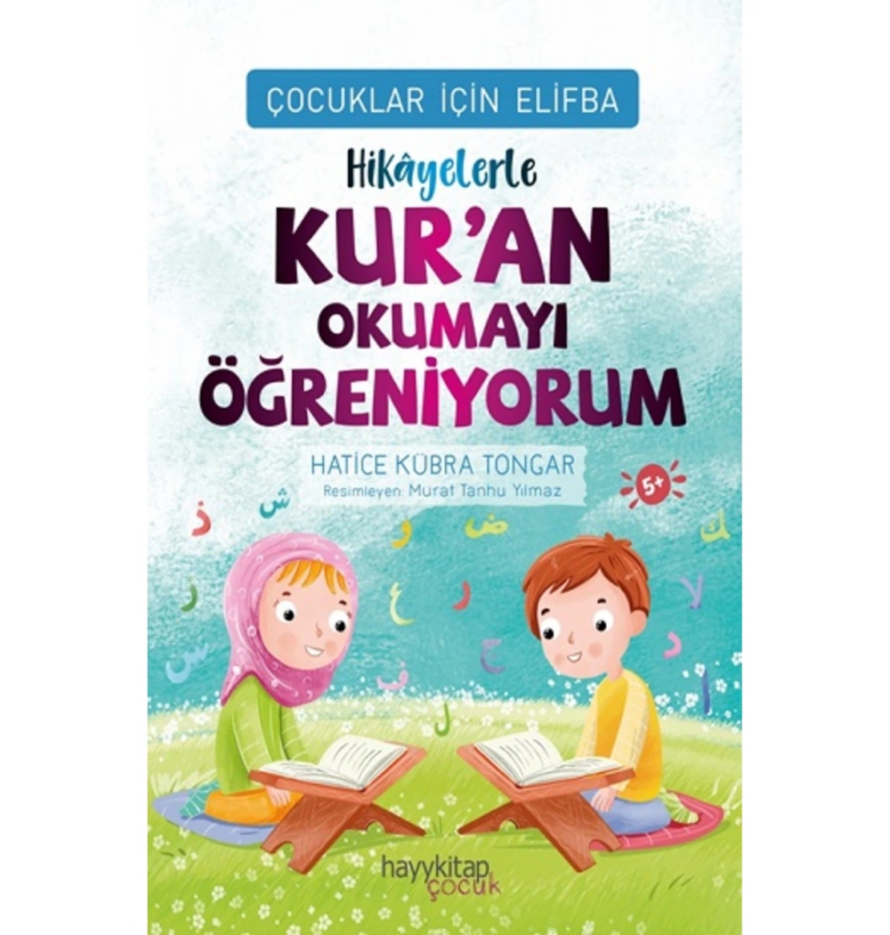 Hikayelerle Kuran Okumayı Öğreniyorum H.Kübra Tongar  Hayy Çocuk