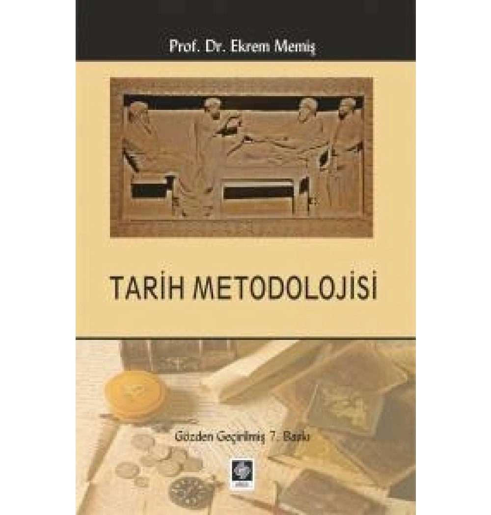 Tarih Metodolojisi Ekrem Memiş Ekin Yayın