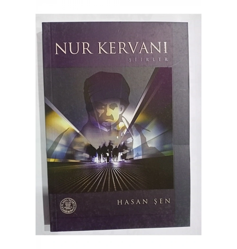 Nur Kervanı Şiirler Yeni Asya