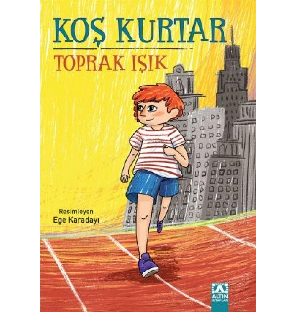 Koş Kurtar Toprak Işık Altın