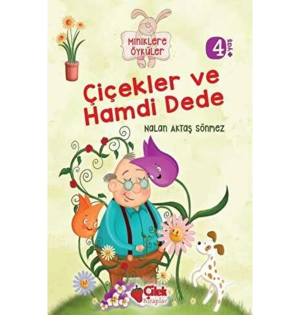 Çiçekler Ve Hamdi Dede Çilek