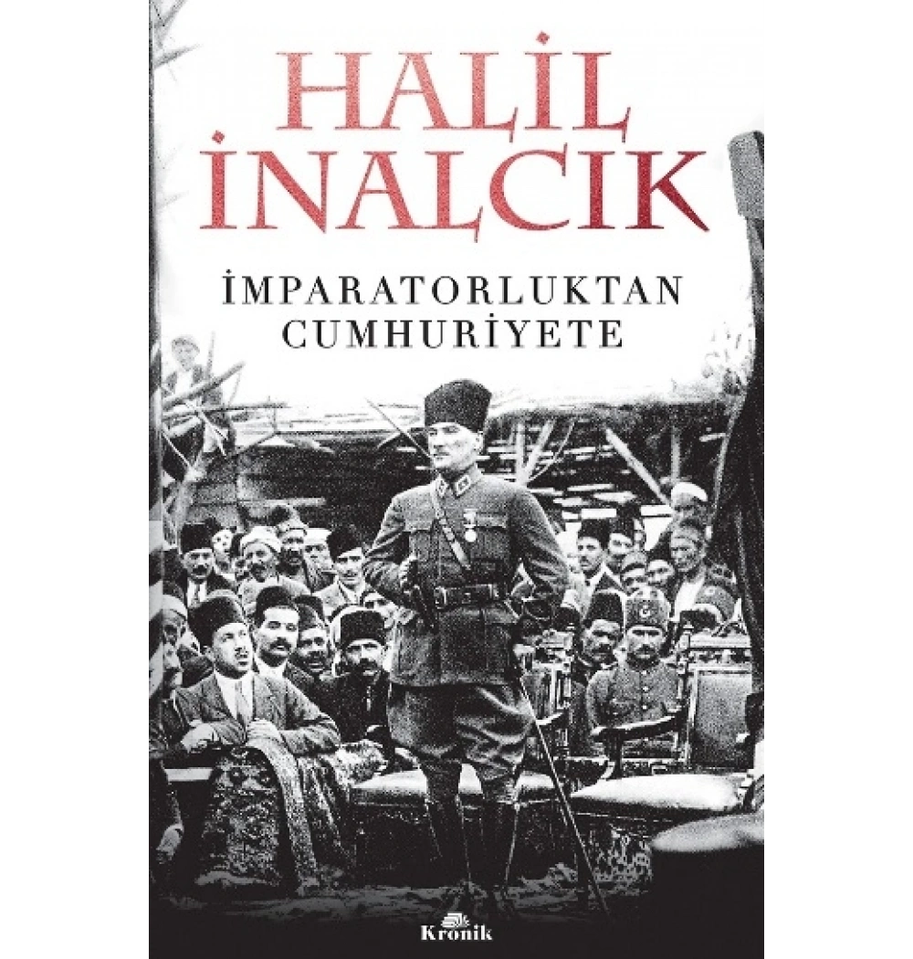 İmparatorluktan Cumhuriyete Halil İnalcık Kronik