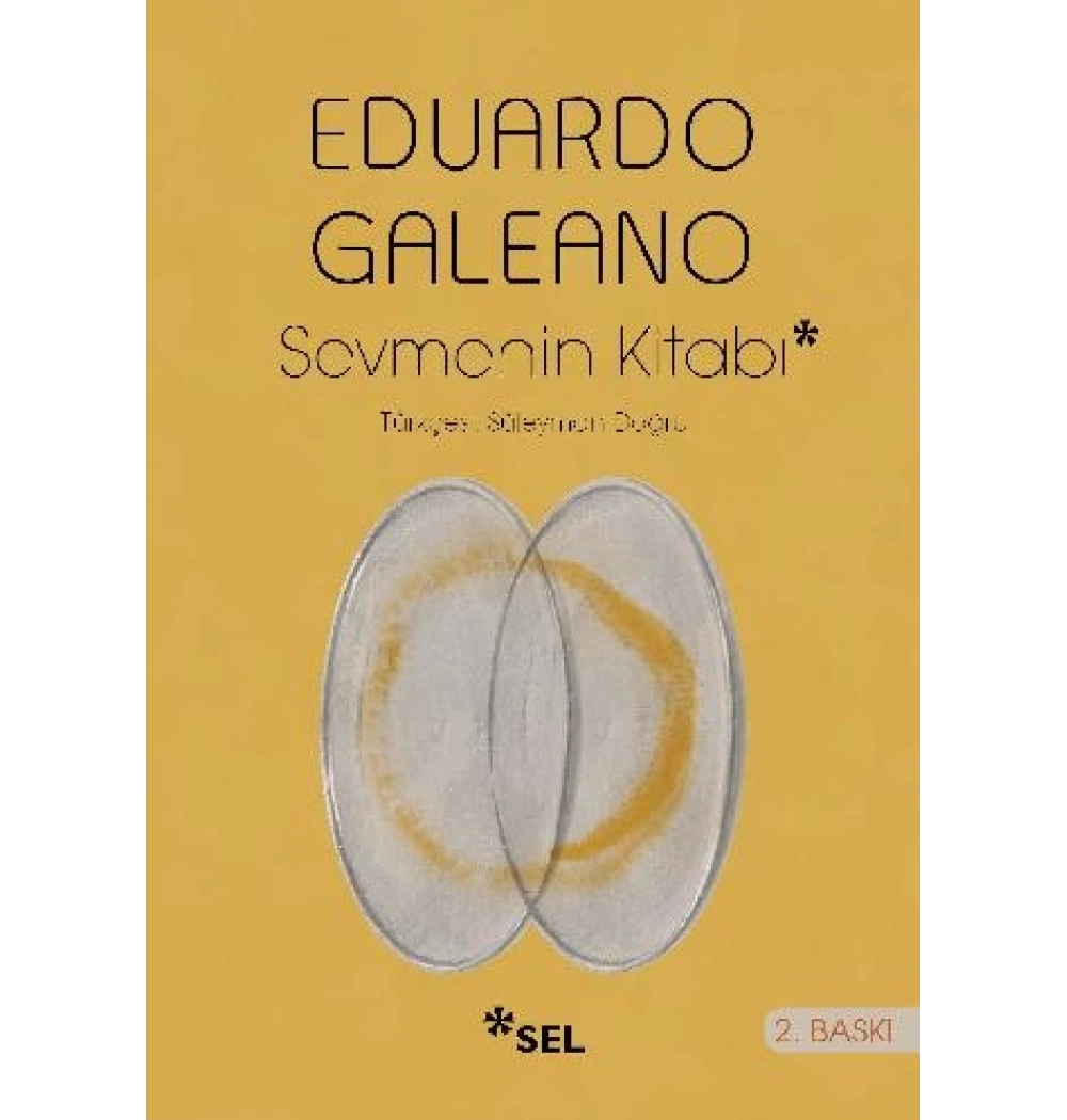 Sevmenin Kitabı Eduardo Galeano Sel Yayın