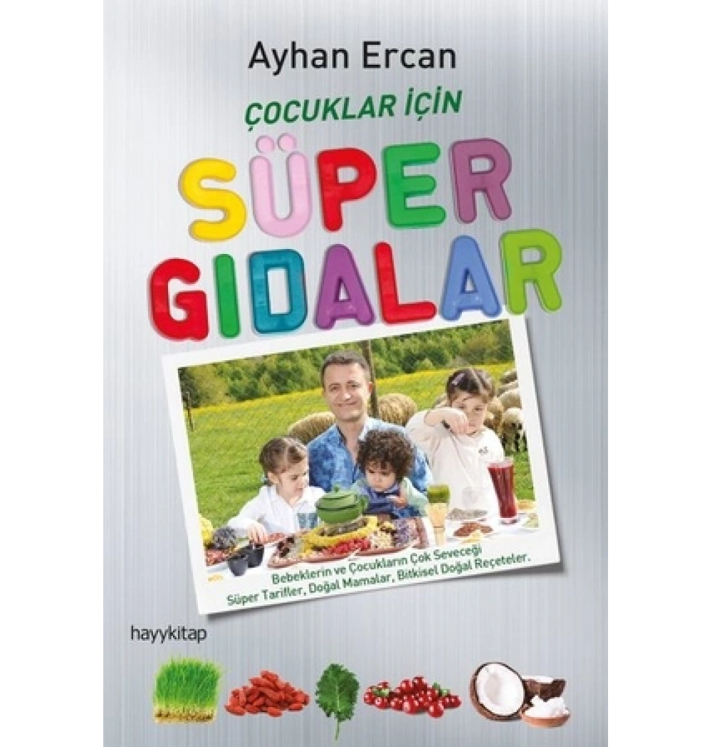 Çocuklar İçin Süper Gıdalar Ayhan Ercan Hayykitap