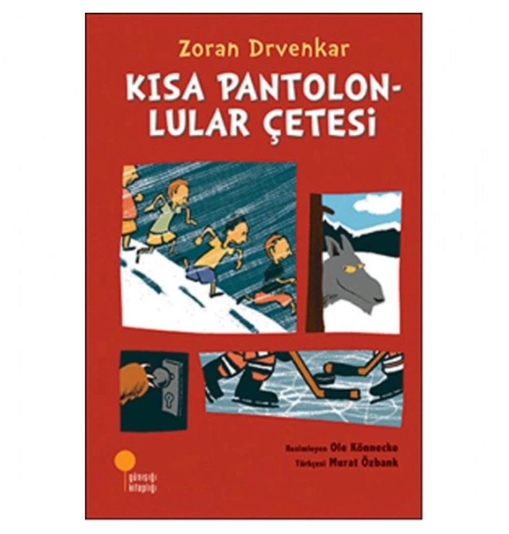 Kısa Pantolonlular Çetesi. Günışığı