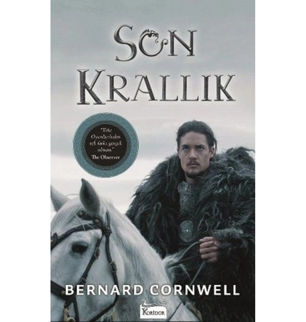 Son Krallık Bernard Cornwell Koridor