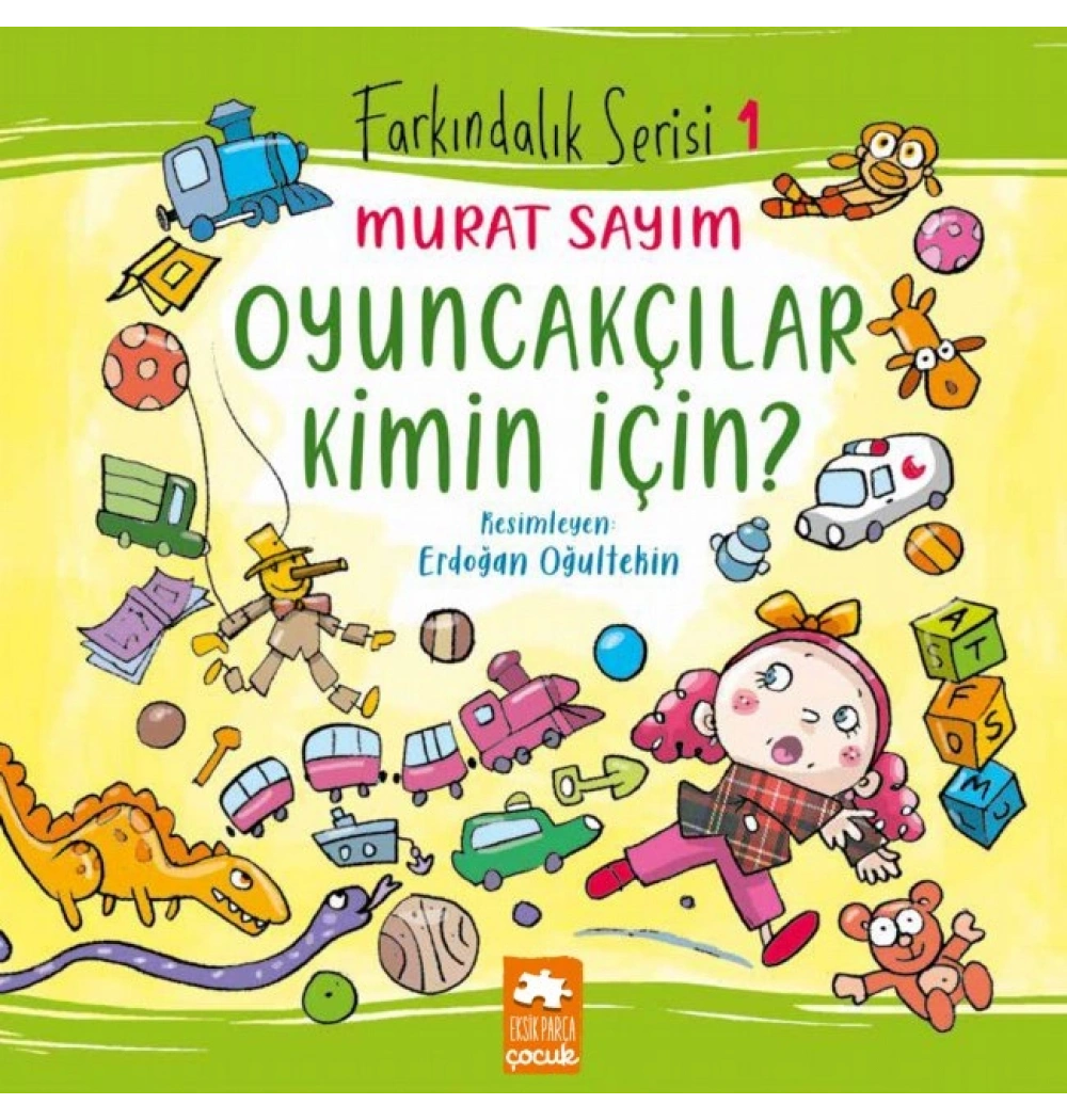 Oyuncakçılar Kimin İçin Eksik Parça