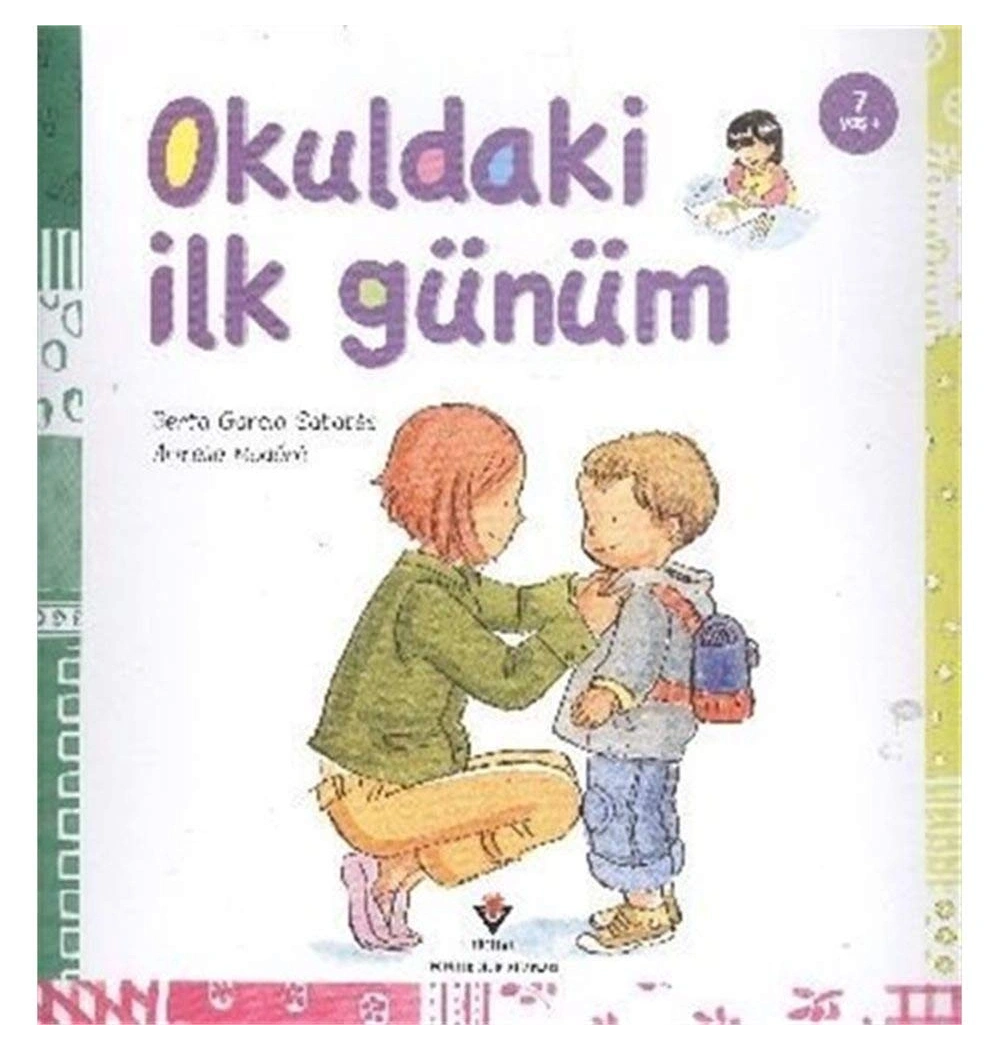 Okuldaki İlk Günüm. 7+ Yaş  Tübitak