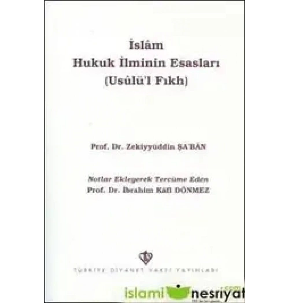 İslam Hukuk İlminin Esasları Zekiyüddin Şaban Tdv