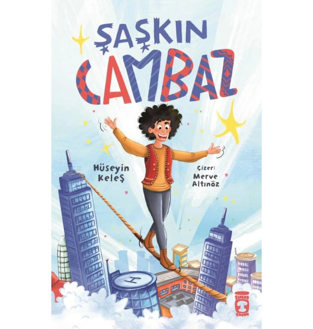 Şaşkın Cambaz Hüseyin Keleş Timaş