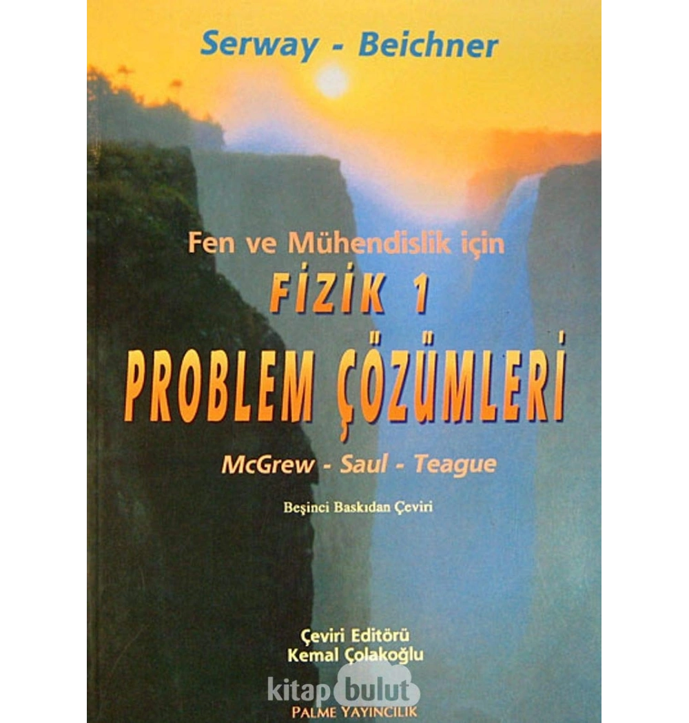 Fizik Serway 1 Problem Çözümleri / Kemal Çolakoğlu Palme Üniversite