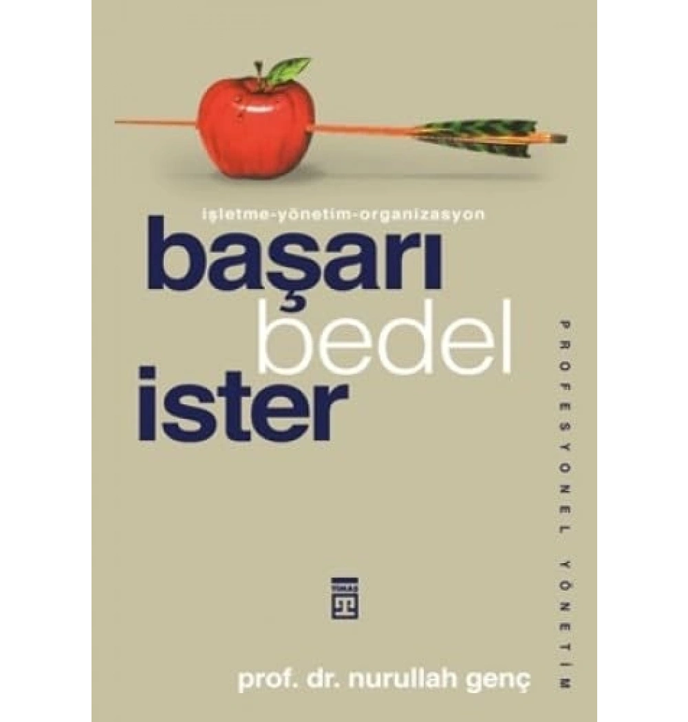 Başarı Bedel İster - Nurullah Genç - Timaş