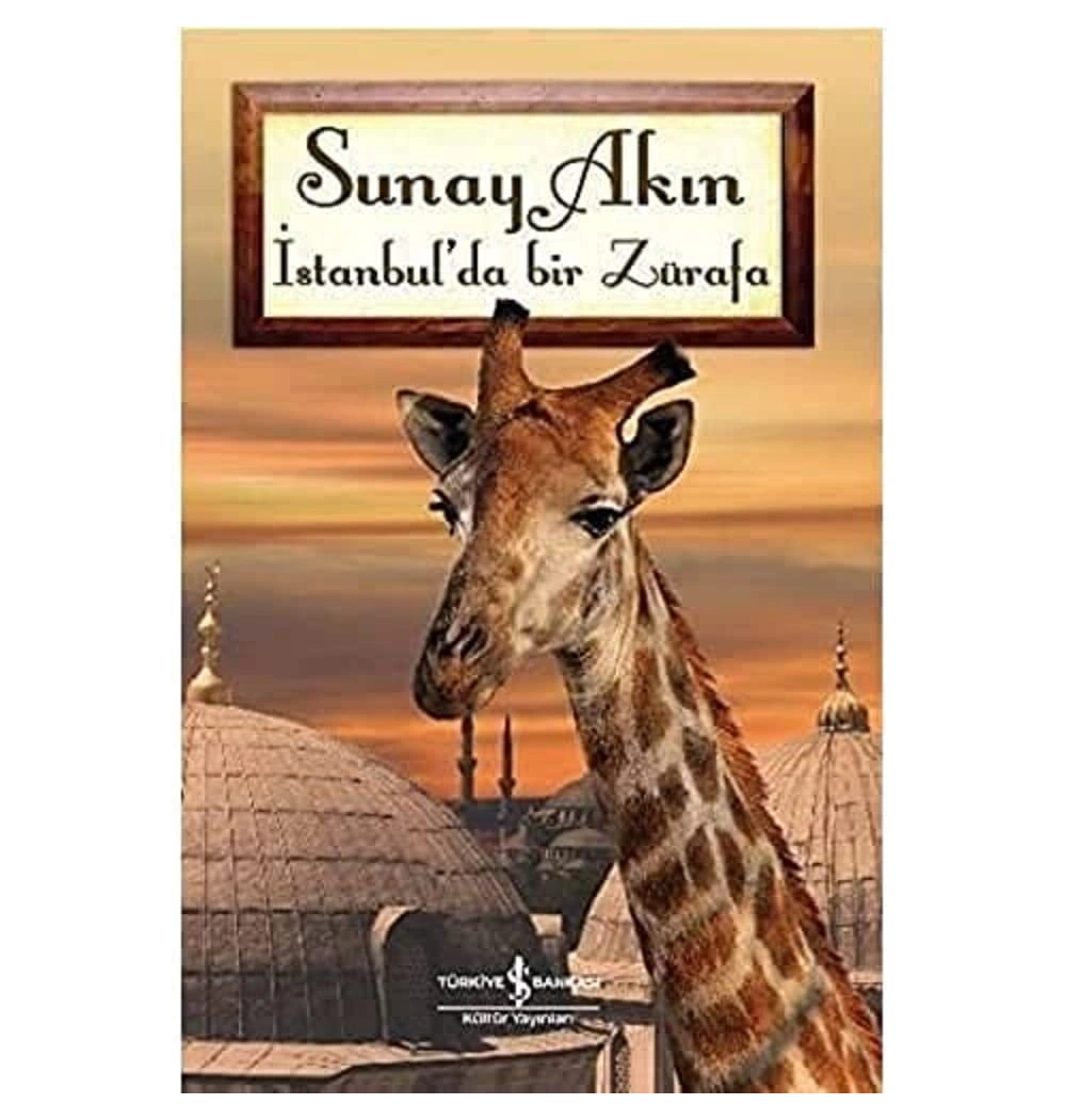 İstanbulda Bir Zürafa Sunay Akın İş Bankası