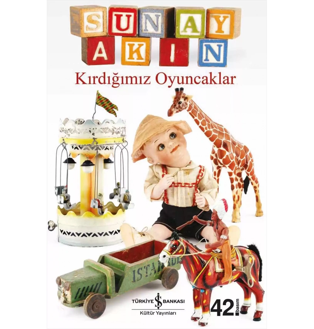 Kırdığımız Oyuncak Sunay Akın İş Bankası