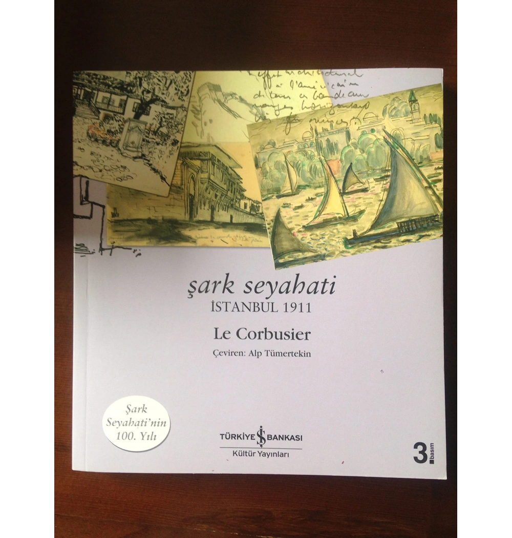 Şark Seyahati İstanbul 1911  Le Corbuser  İş Bankası