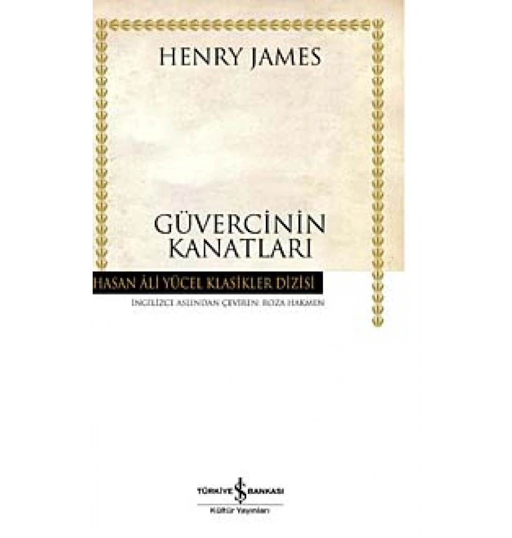 Güvercinin Kanatları-K.Kapak T.İş Bankası Kültür Yay.