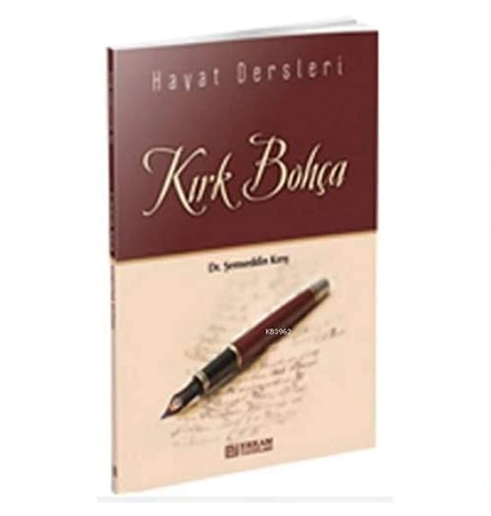 Kırk Bohça - Hayat Dersleri / Ş.Kırış Erkam Yay.