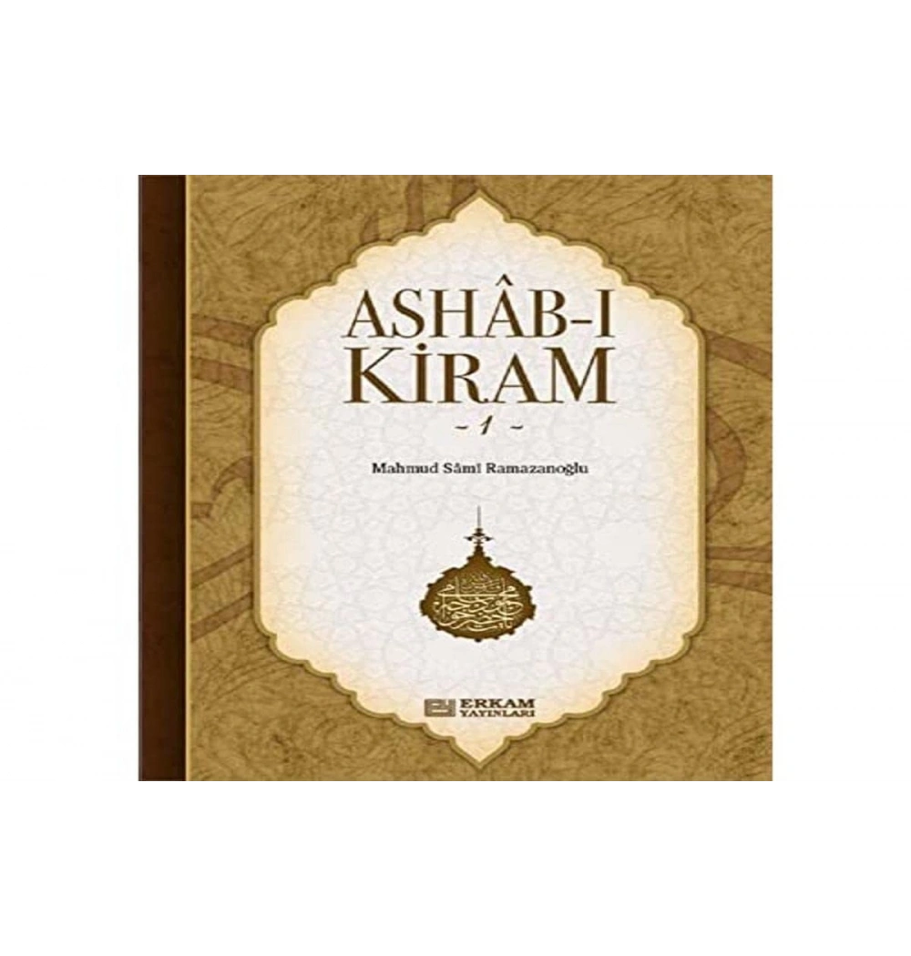 Ashabı Kiram 1    Mahmud Sami Ramazanoğlu   Erkam