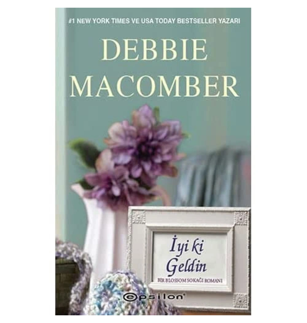 İyiki Geldin Debbıe Macomber - Epsilon