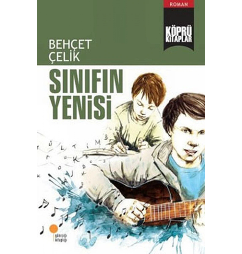 Sınıfın Yenisi  Behçet Çelik  Günışığı