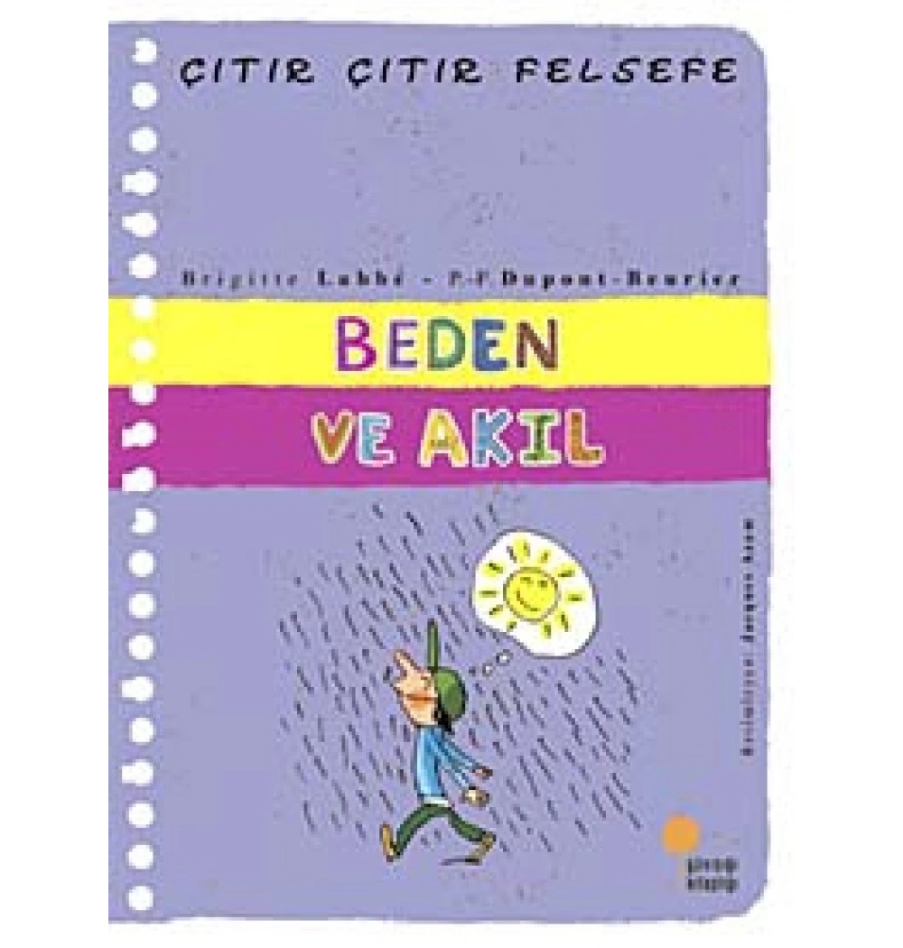 Beden Ve Akıl (Çıtır Çıtır Felsefe) Günışığı Kitaplığı