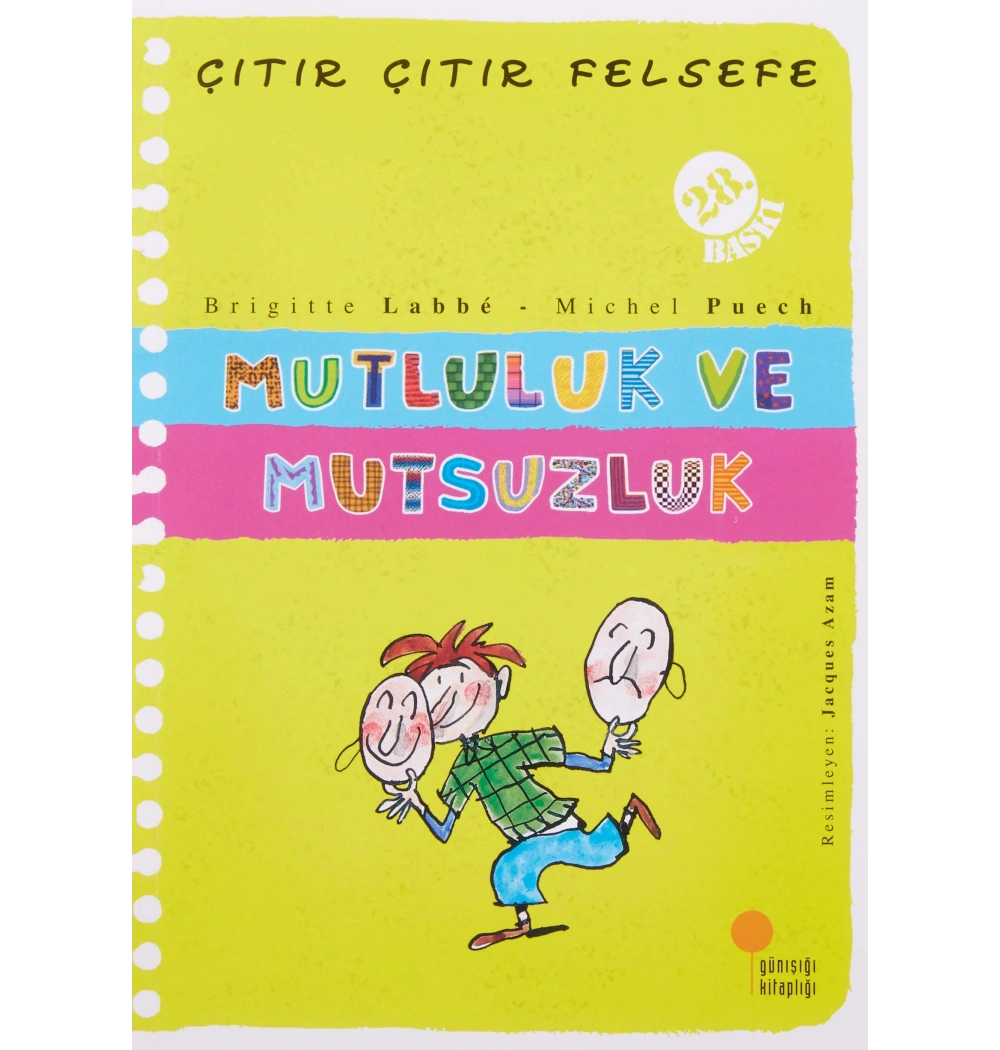Mutluluk Ve Mutsuzluk (Çıtır Çıtır Felsefe) Günışığı Kitaplı