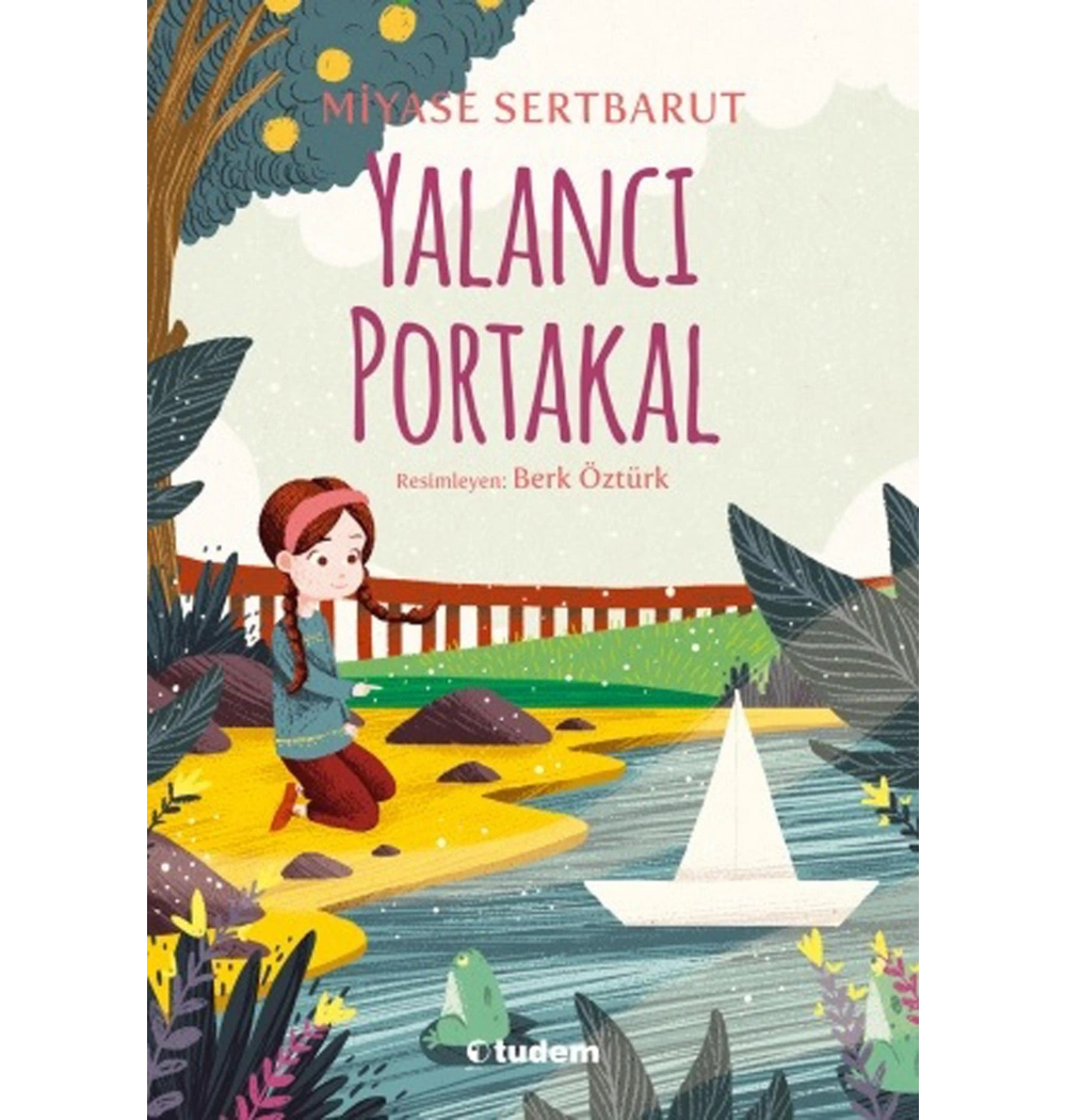 Yalancı Portakal Miyase Sertbarut Tudem