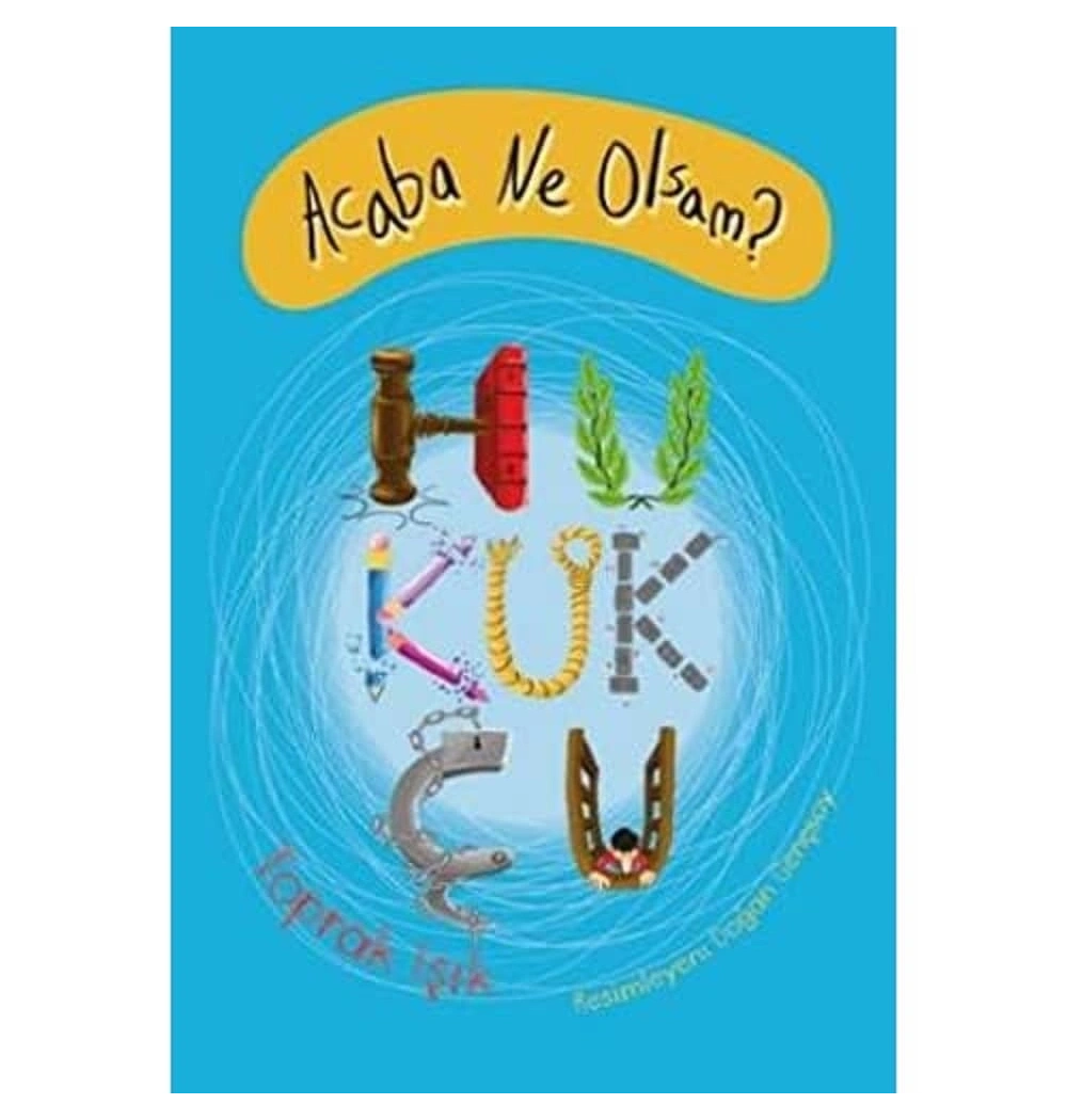 ACABA NE OLSAM HUKUKÇU